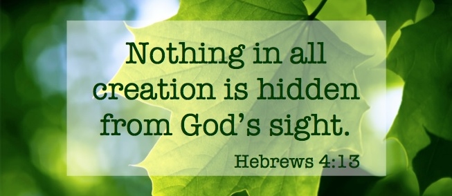 Nothing is hidden from God